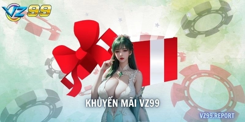 khuyến mãi VZ99